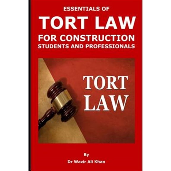 Pre-Owned Essentials of Tort Law for Construction Students and Professionals (Paperback)