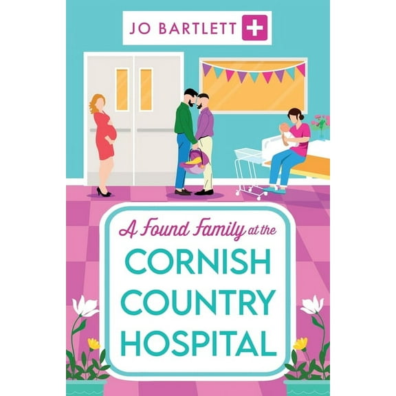 A Found Family at the Cornish Country Hospital, (Paperback)