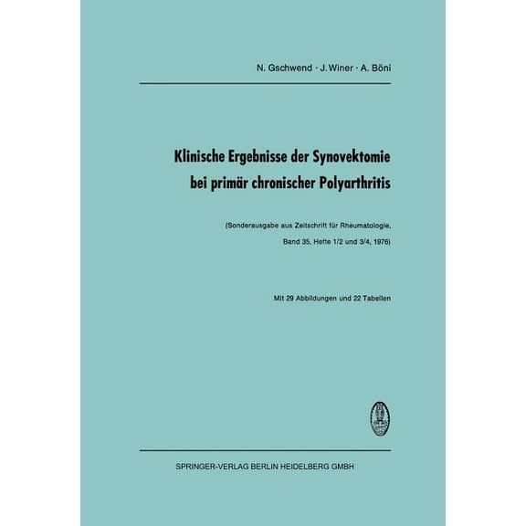 Klinische Ergebnisse Der Synovektomie Bei Primär Chronischer Polyarthritis, (Paperback)