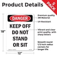 thumbnail image 2 of Keep Off Do Not Stand Or Sit OSHA Danger Vinyl Decal Label 18 Inch x 12 Inch - 5 Pack, 2 of 6