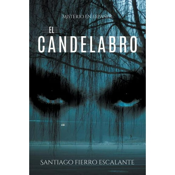 Misterio en EspaÃ±ol El candelabro: Misterio en EspaÃ±ol, Book 3, (Paperback)