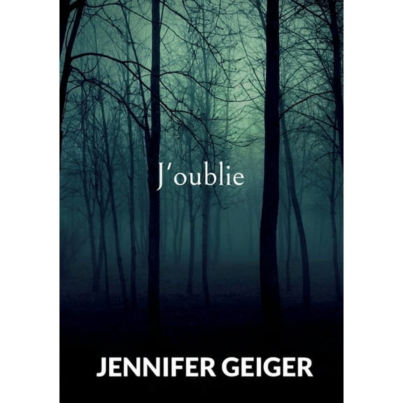 J'oublie, (Paperback)