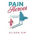 thumbnail image 4 of Pain Heroes: Stories of Hope and Recovery, 4 of 5