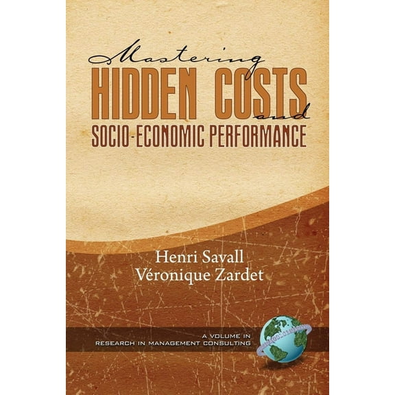 The Iseor Mastering Hidden Costs and Socio-Economic Performance, (Paperback)