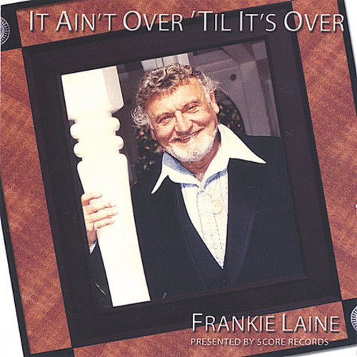 Frankie Laine It Aint Over Til Its Over Cd Walmart Com Walmart Com walmart
