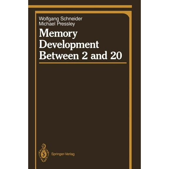 Springer Cognitive Development Memory Development Between 2 and 20, (Paperback)
