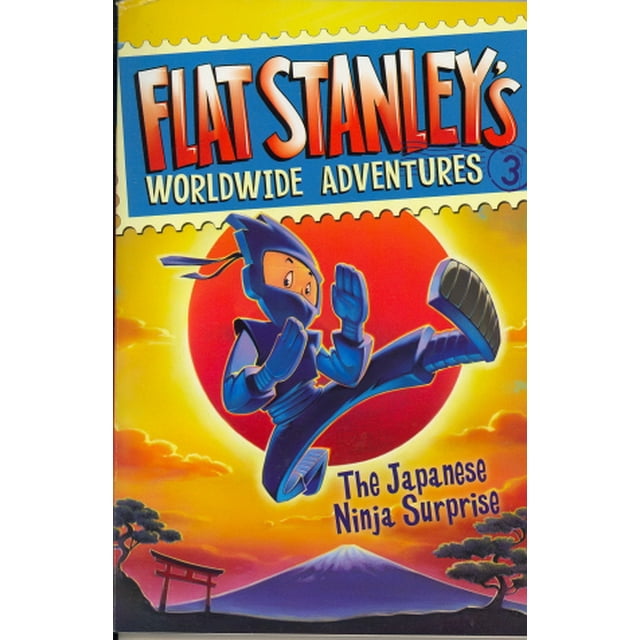 The Japanese Ninja Surprise (Flat Stanley's Worldwide Adventures, Bk. 3)