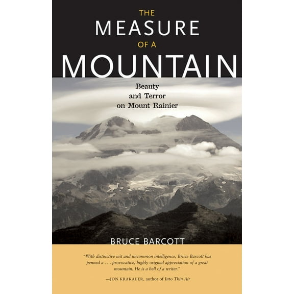 Pre-Owned The Measure of a Mountain: Beauty and Terror on Mount Rainier (Paperback) 1570615217 9781570615214