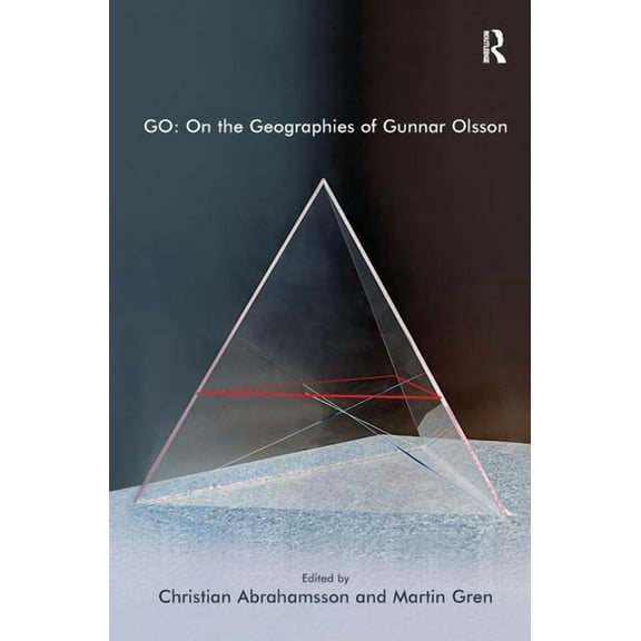 Go: On the Geographies of Gunnar Olsson, (Hardcover)