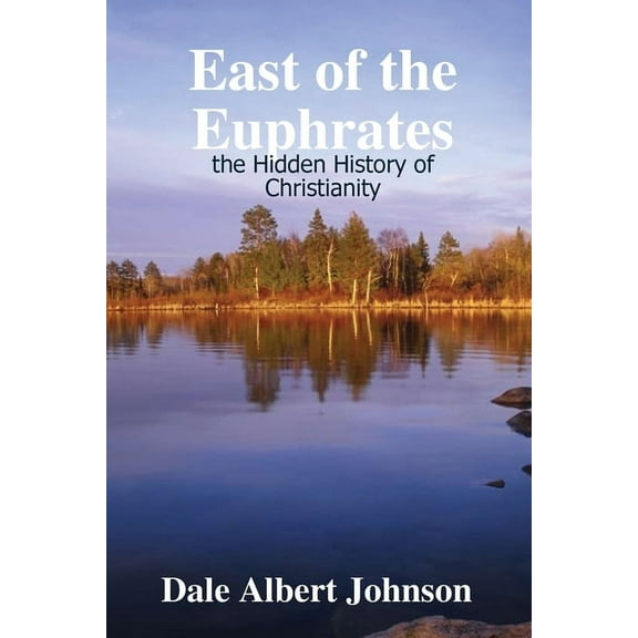 East of the Euphrates, (Paperback)