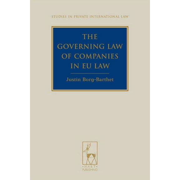 Studies in Private International Law Governing Law of Companies in Eu Law, Book 9, (Hardcover)