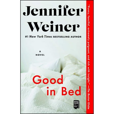 Good in Bed (The Next Best Thing Jennifer Weiner)