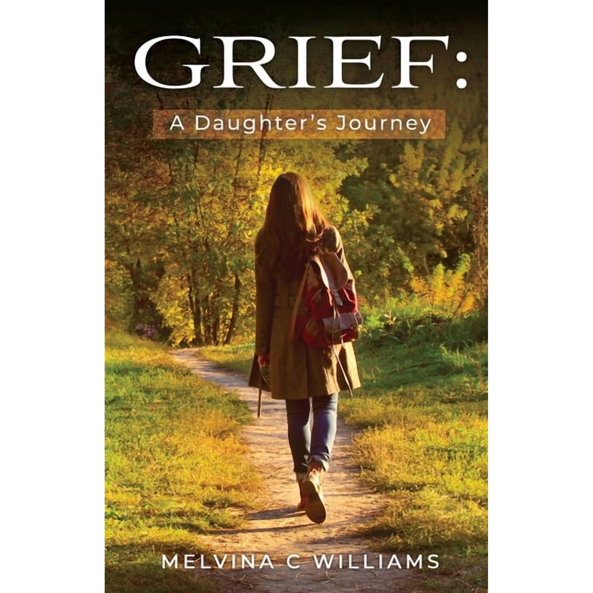 Grief: A Daughter s Journey (Paperback)