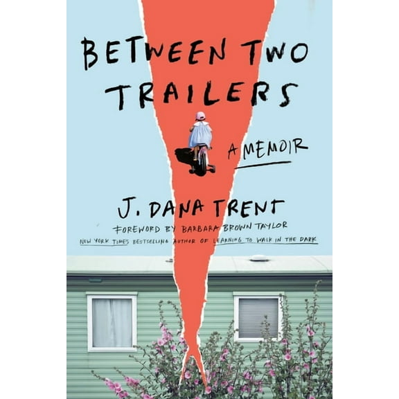 Between Two Trailers: A Memoir, (Hardcover)