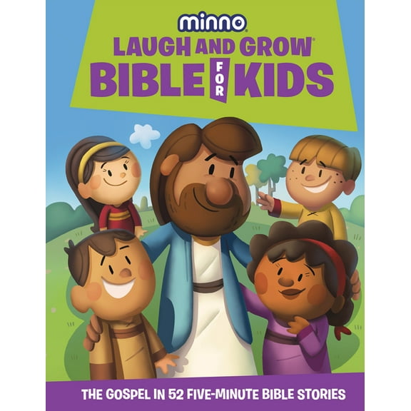 Laugh and Grow Bible for Kids: The Gospel in 52 Five-Minute Bible Stories, (Hardcover)