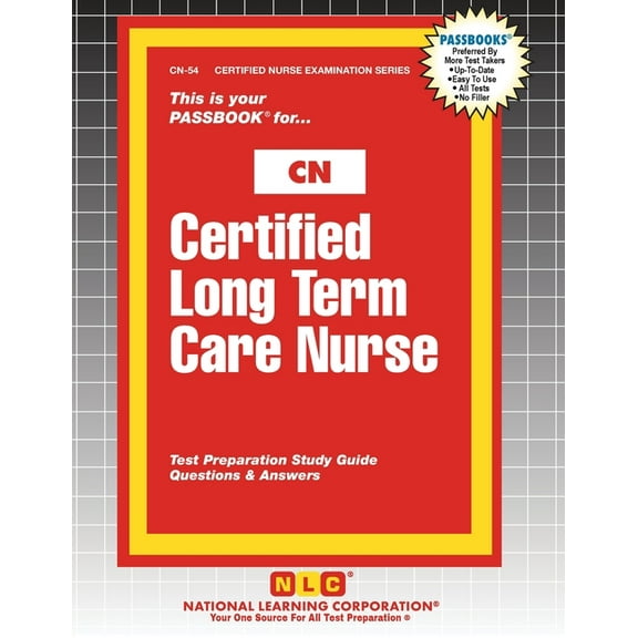 Certified Nurse Examination Certified Long Term Care Nurse, Book 54, (Paperback)