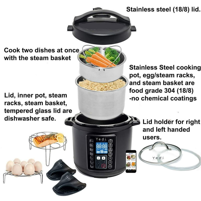  Yedi HOUSEWARE 9-in-1 Total Package Instant Programmable Pressure  Cooker, 6 Quart, Deluxe Accessory kit, Recipes, Pressure Cook, Slow Cook,  Rice Cooker, Yogurt Maker, Egg Cook, Sauté, Steamer, Stainless Steel: Home 