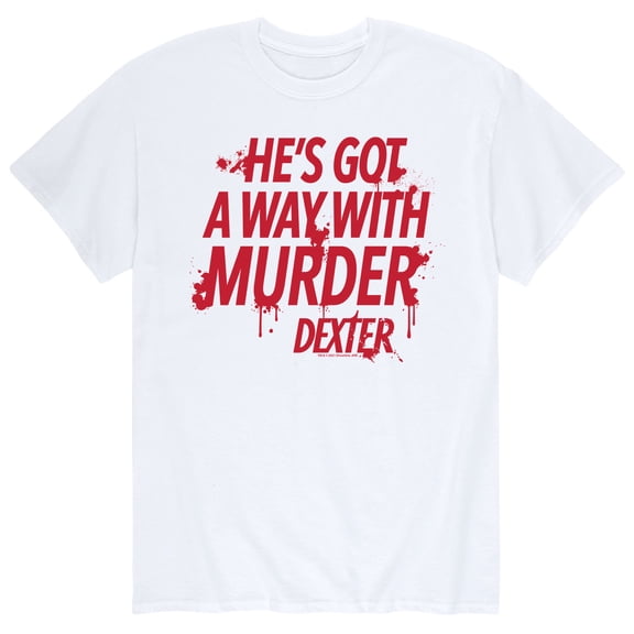 Dexter - He's Got A Way With Murder - Men's Short Sleeve Graphic T-Shirt