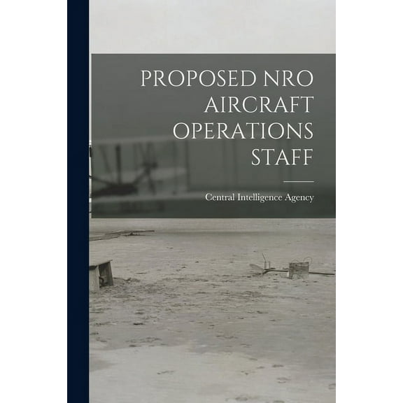 Proposed Nro Aircraft Operations Staff, (Paperback)