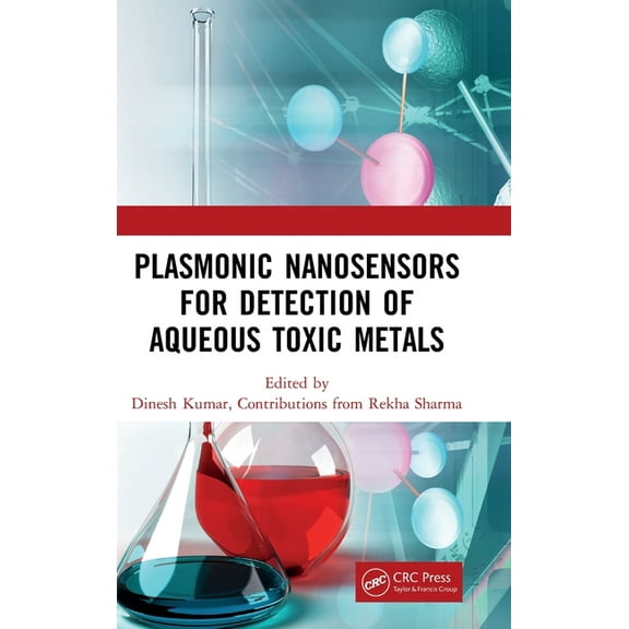 Plasmonic Nanosensors for Detection of Aqueous Toxic Metals, (Hardcover)
