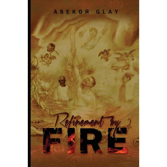 Refinement by fire, (Paperback)