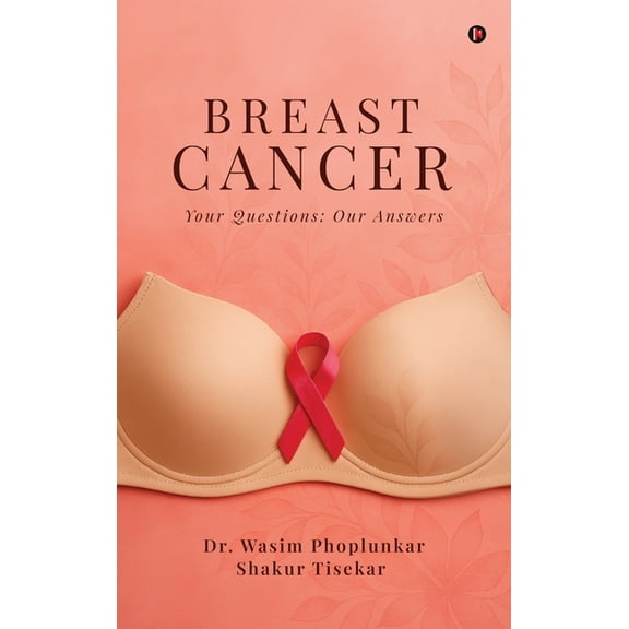 Breast Cancer: Your Questions: Our Answers, (Hardcover)