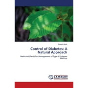 Control of Diabetes: A Natural Approach (Paperback)