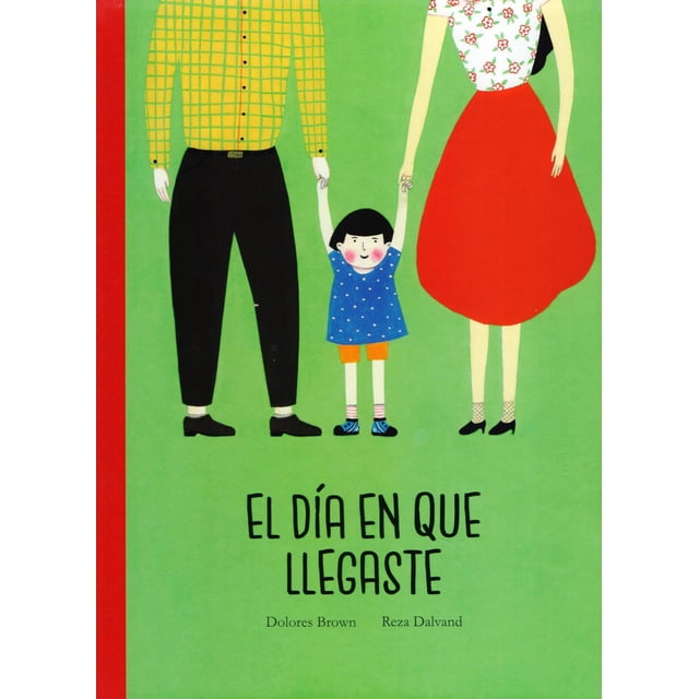 EL DÍA EN QUE LLEGASTE