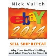 eBay 2014: Why You're Not Selling Anything on eBay, and What You Can Do About It (Hardcover)