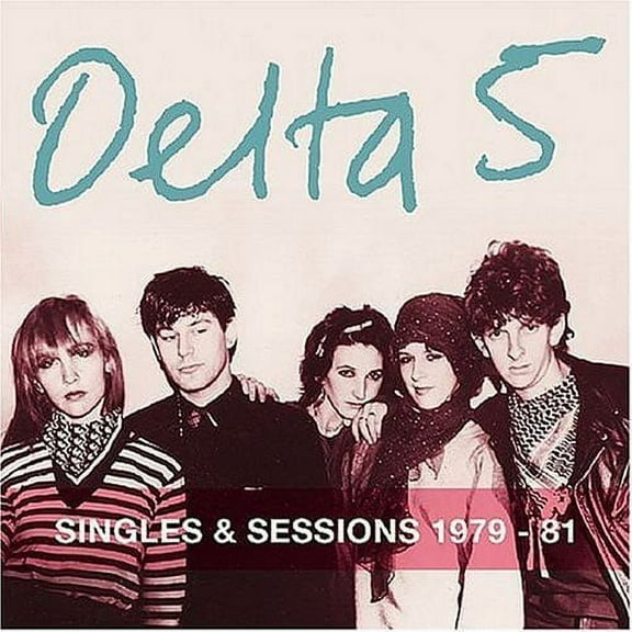 Delta 5 - Singles and Sessions 1979-81 - Music & Performance - CD