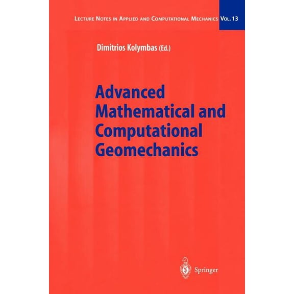 Lecture Notes in Applied and Computation Advanced Mathematical and Computational Geomechanics, Book 13, (Paperback)