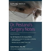 Kaplan Test Prep: Dr. Pestana's Surgery Notes : Top 180 Vignettes for the Surgical Wards (Edition 4) (Paperback)
