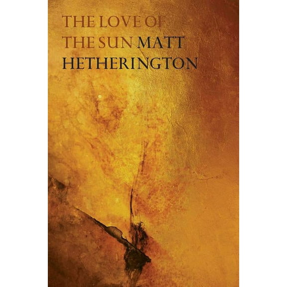 The Love of the Sun, (Paperback)
