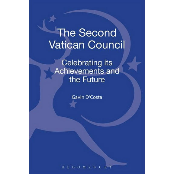 The Second Vatican Council: Celebrating Its Achievements and the Future, (Hardcover)