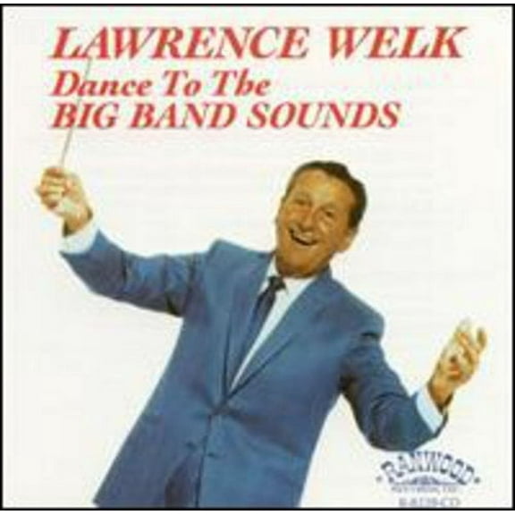 Lawrence Welk - Dance to the Big Band Sounds - Music & Performance - CD