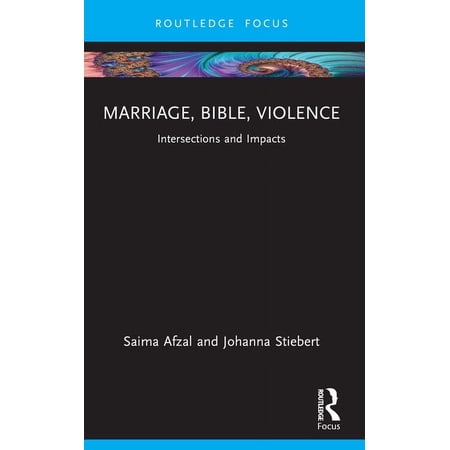 Rape Culture Religion and the Bible Marriage Bible Violence: Intersections and Impacts (Paperback)