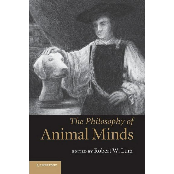 The Philosophy of Animal Minds, (Paperback)