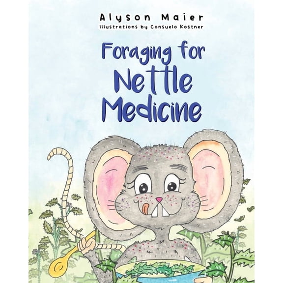 The Herbal Adventure Foraging for Nettle Medicine, Book 3, (Paperback)