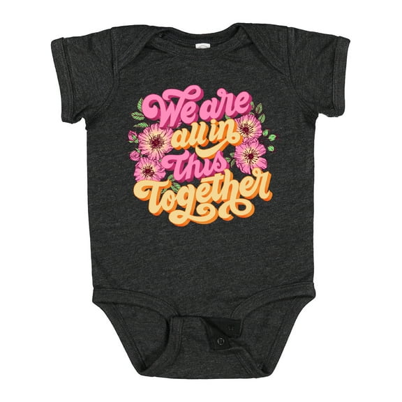 Inktastic Inspirational Quote We are all in This Together Boys or Girls Baby Bodysuit