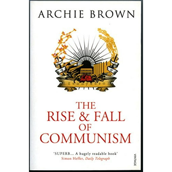 The Rise and Fall of Communism