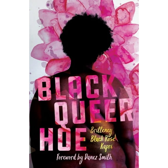 Black Queer Hoe, (Paperback)