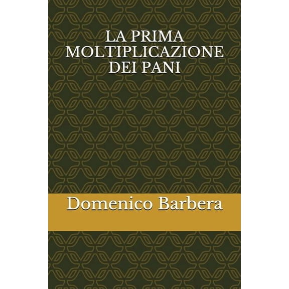 La Prima Moltiplicazione Dei Pani (Paperback)