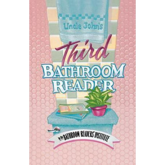 Pre-Owned Uncle John's Third Bathroom Reader (Paperback) 0312045867 9780312045869