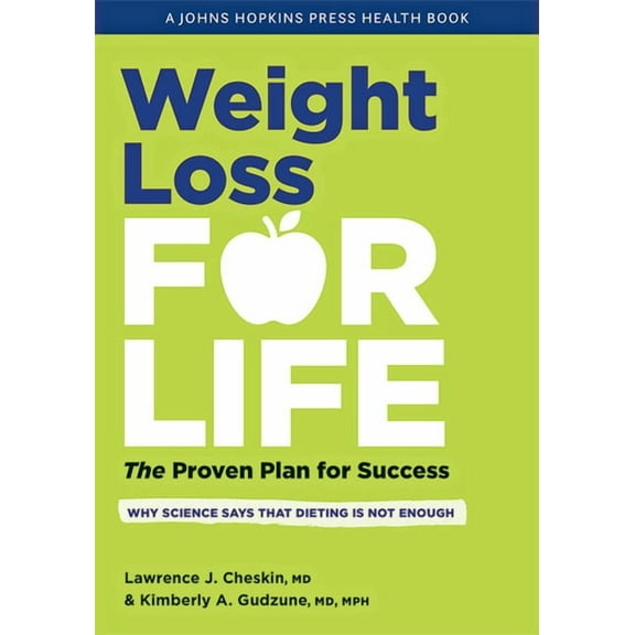 Johns Hopkins Press Health Books (Paperb Weight Loss for Life: The Proven Plan for Success, (Hardcover)