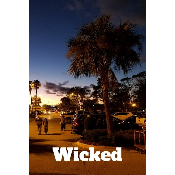 Wicked: A Parking Lot (Paperback)
