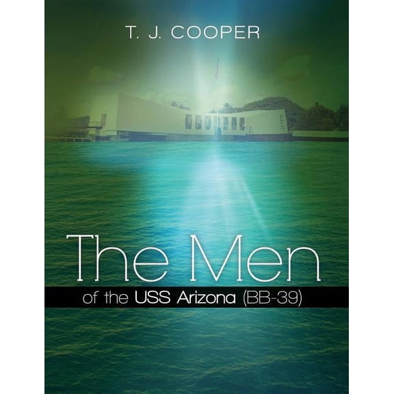 The Men of the USS Arizona (BB-39) (Paperback)