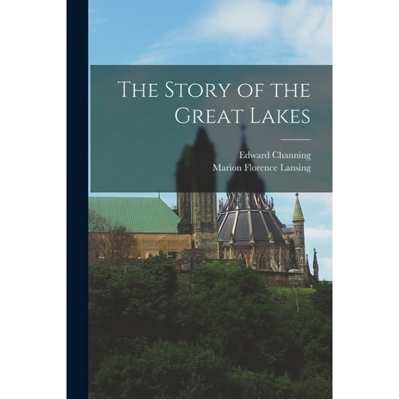 The Story of the Great Lakes (Paperback)