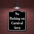 thumbnail image 2 of No Parking on Carnival Area BLACK Aluminum Composite Sign 8.5''x10'', 2 of 9