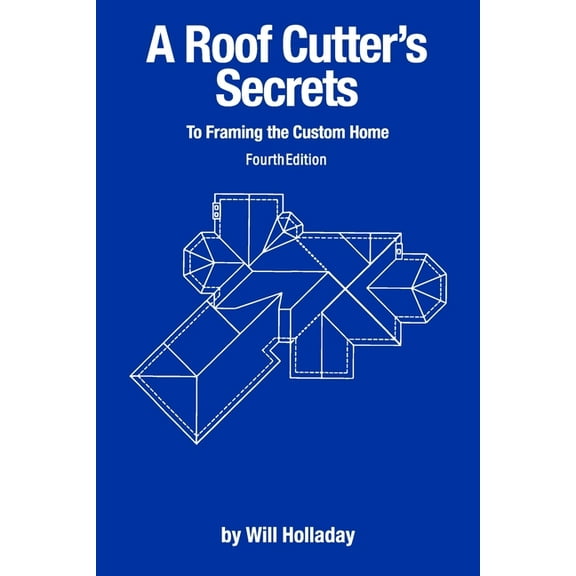 A Roof Cutter's Secrets to Framing the Custom Home