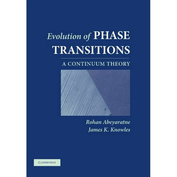 Evolution of Phase Transitions: A Continuum Theory, (Hardcover)